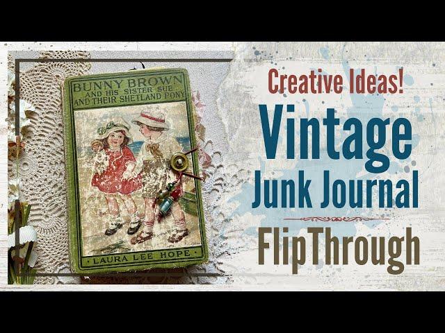 Inspiring Ideas from a Vintage Junk Journal   (SOLD)