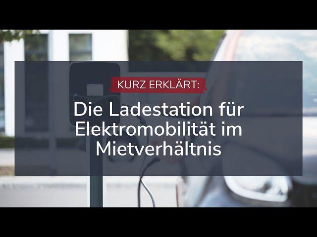 Die Ladestation für Elektromobilität im Mietverhältnis