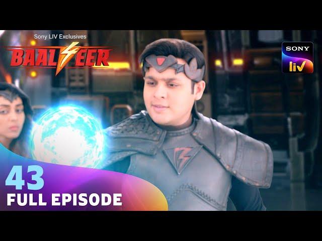 Baalveer ने Benaam को किया जिंदा | Baalveer S4 | Ep 43 | Full Episode