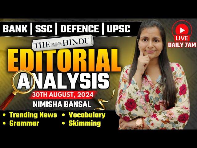 Editorial Analysis | 30th August ,2024 | Vocab, Grammar, Reading, Skimming | Nimisha Bansal