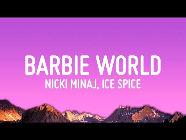 Nicki Minaj & Ice Spice – Barbie World (Lyrics)