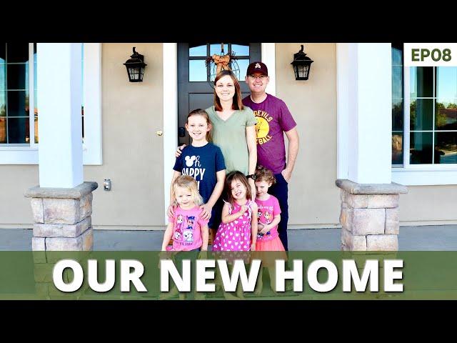 Moving to Our New Home | EP 08