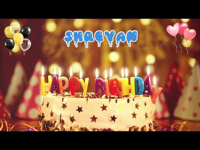 SHREYAN Happy Birthday Song – Happy Birthday to You