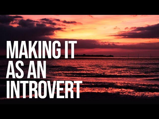 Making it as an Introvert (feat. Simon Baxter)