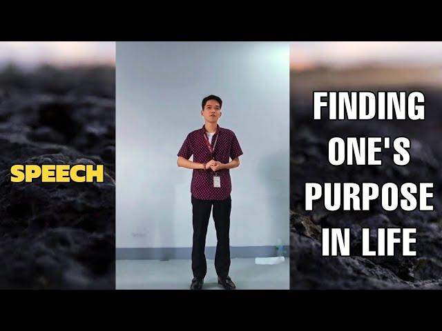 Finding One's Purpose in Life | 4-Minute Speech | John Laurence Vlog