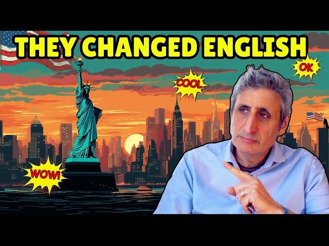 How AMERICANS Changed the English Language