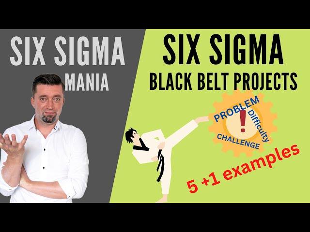 6x Six Sigma Black Belt project examples - How to run project?