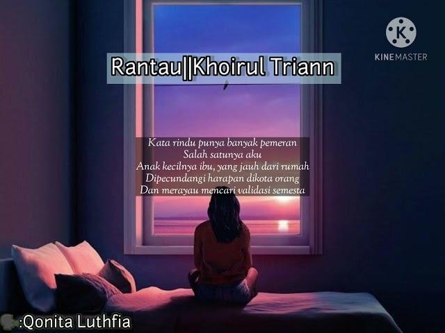 Musikalisasi Puisi||Rantau||Khoirul Triann||Qonita Luthfia