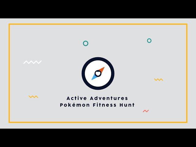 Active Adventures: Pokemon Fitness Hunt | #HPEatHome