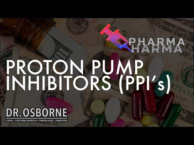 Proton Pump Inhibitors (PPI's) - Pharma Harma