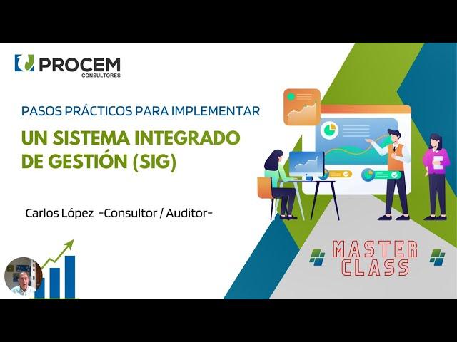  Pasos para implementar un SIG (Sistema Integrado de Gestión) - #MiércolesdeMásterClass