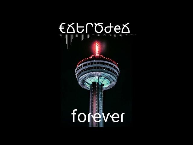 Forever -  (Extrodex pro)