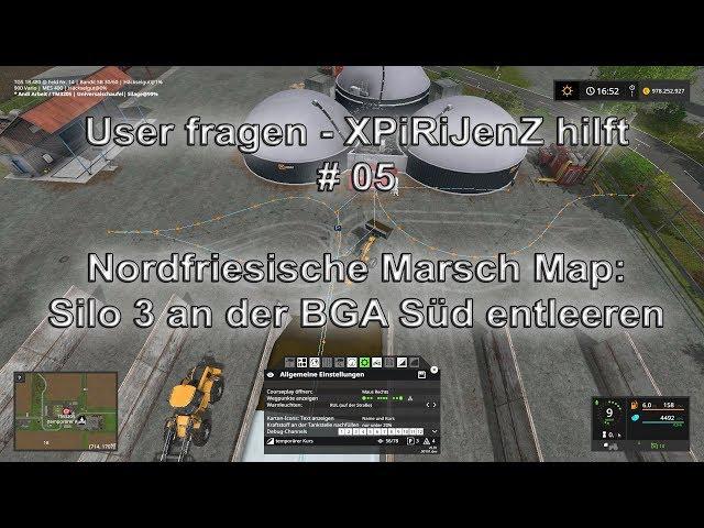 User fragen - XPiRiJenZ hilft #05 - Nordfriesische Marsch: BGA Süd, Silo 3 leeren