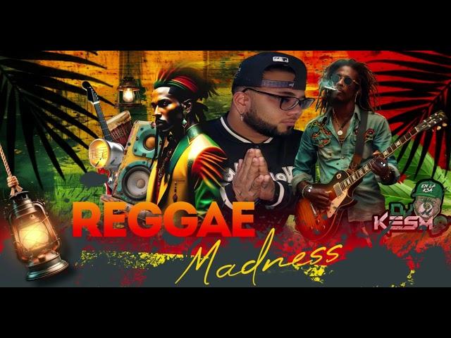 Reggae Madness  Dj kesmo enla ksa