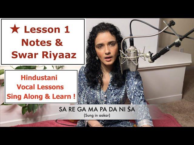 Lesson 1: Notes and Swar Riyaz, स्वर और स्वर रियाज़  (Indian Classical Lessons | Bidisha Ghosh)