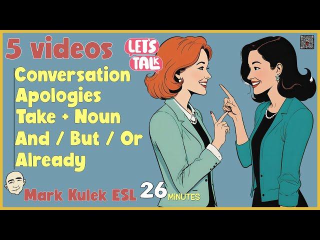 26 Minutes of English Conversation Practice with Mark Kulek ESL