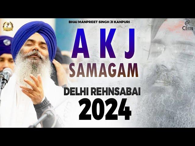 Live!!  Delhi, Annual AKJ Samagam (12-13, Oct-2024) Rainsabai I Bhai Manpreet Singh Ji Kanpuri