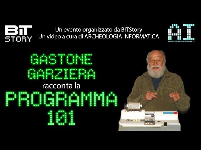 [RetroComputers 1x03] OLIVETTI PROGRAMMA101 RACCONTATO DA GASTONE GARZIERA AL BITSTORY 2016