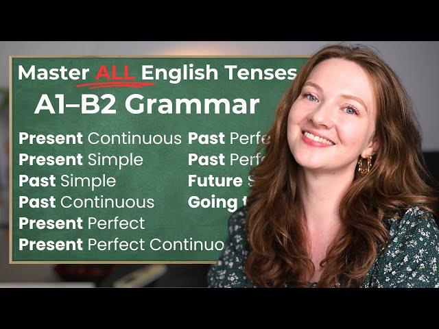 Master ALL English Tenses | A1-B2 English Grammar (FREE PDF! )