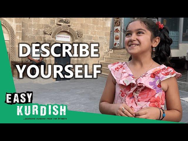 How Would You Describe Yourself? | Easy Kurdish 13