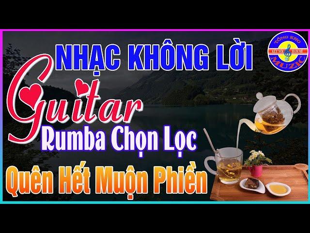 09/03 Thức Dậy Nghe Ngay Nhạc Không Lời MỚI NHẤT CỰC CHẤT  Hòa Tấu Guitar Rumba Cổ Điển Ở Phòng Trà