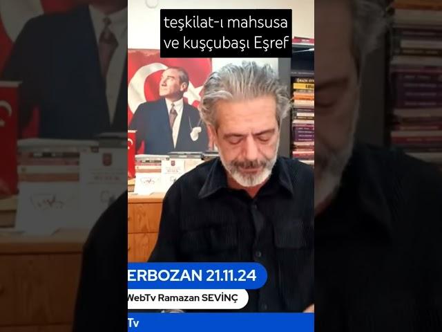 teşkilat-ı mahsusa ve kuşçubaşı Eşref | ezberbozan 21.11.24