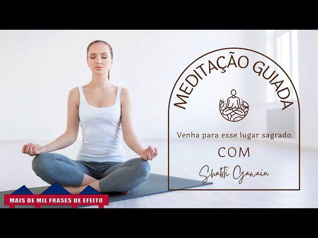 Meditação Completa para criar a PAZ, o AMOR, a SAÚDE e a PROSPERIDADE