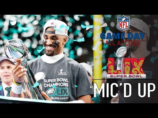 NFL Super Bowl LIX Mic'd Up, "Is Jalen Hurts gonna smile now?" | Game Day All Access