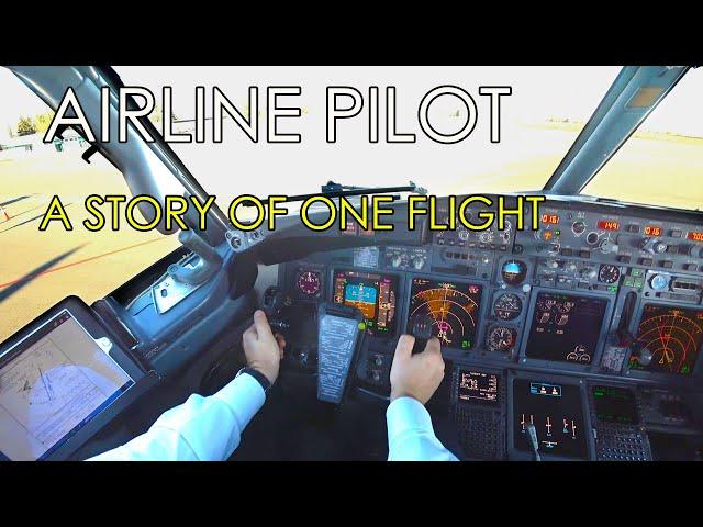 A Day in The Life as a Pilot. A Story of One Flight. B737 [HD]