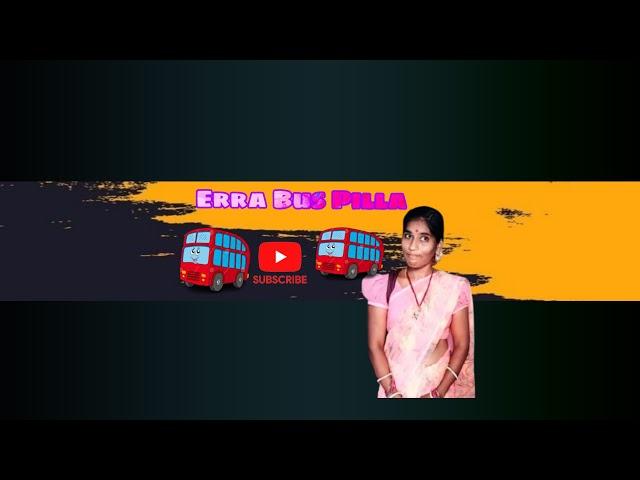 Erra Bus Pilla Live Stream