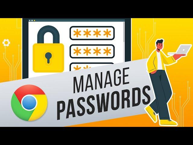 View, Edit & Delete Saved Passwords in Google Chrome | Manage Your Passwords in Google Account