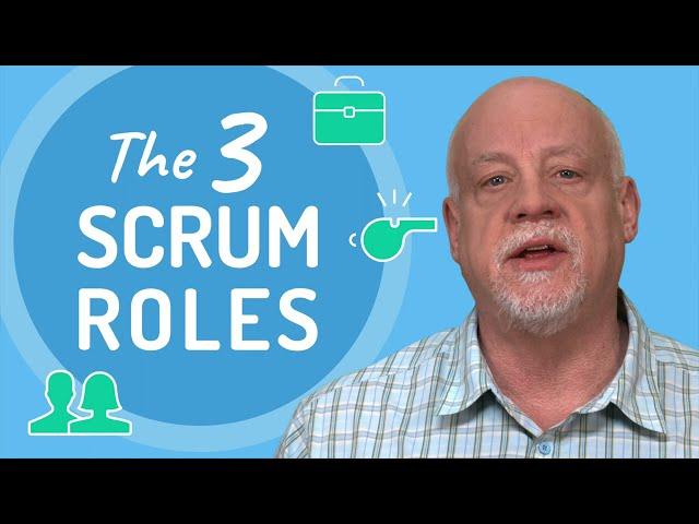 The 3 Scrum Roles And Their Responsibilities