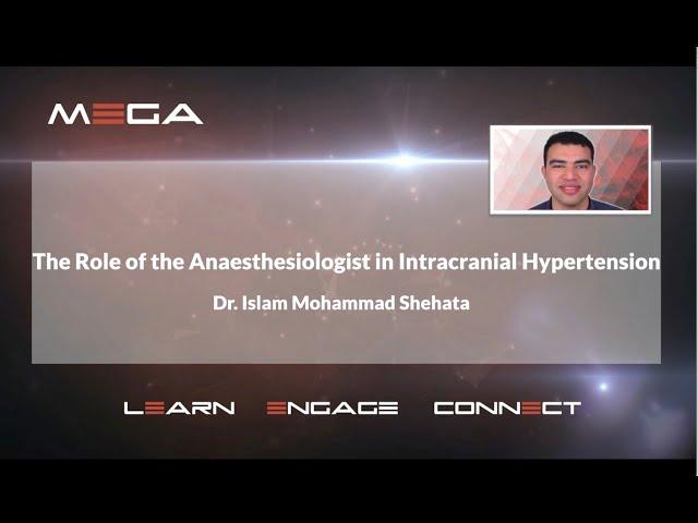 The Role of the Anaesthesiologist in Intracranial Hypertension  Dr. Islam Mohammad Shehata