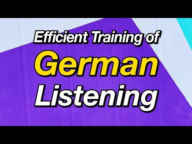 Efficient training of Spoken German listening