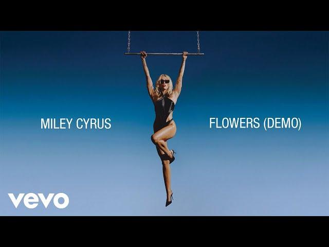 Miley Cyrus - Flowers (Demo - Official Lyric Video)