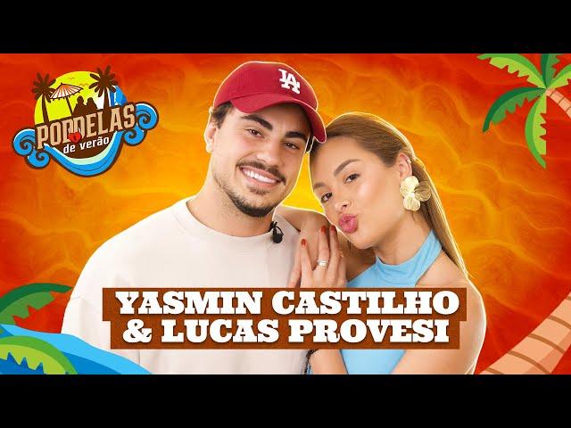 YASMIN CASTILHO E LUCAS PROVESI - PODDELAS DE VERÃO COM TATA E COCIELO