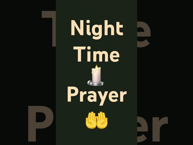Night Time Prayer  #jesuslovesyouvibes #nighttimeprayer #prayer #lightsout #goodnight #christ