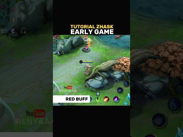  Zhask Early Game Tutorial by Renyaaa