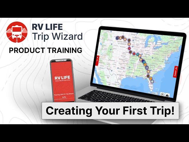 Creating Your First Trip with RV LIFE Pro