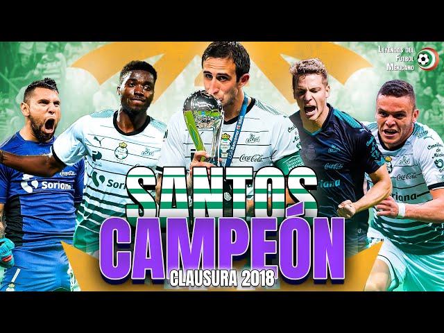 El TÍTULO de SANTOS LAGUNA en el CLAUSURA 2018 🟢 Partido a Partido  Djaniny, Cabecita, Furch ️