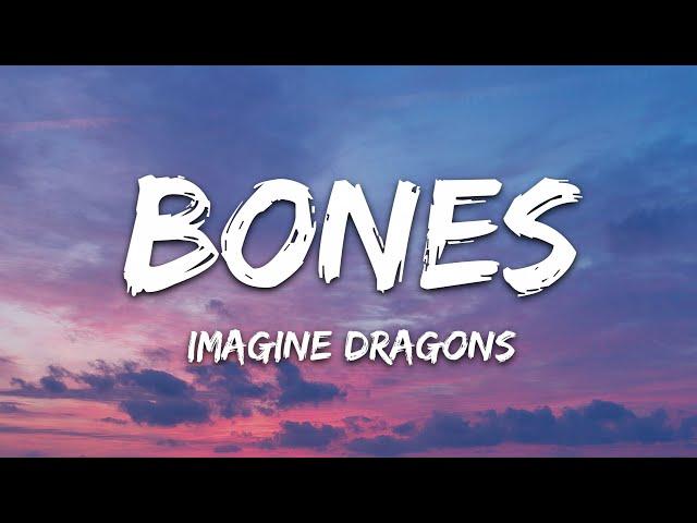 Imagine Dragons - Bones (Lyrics)