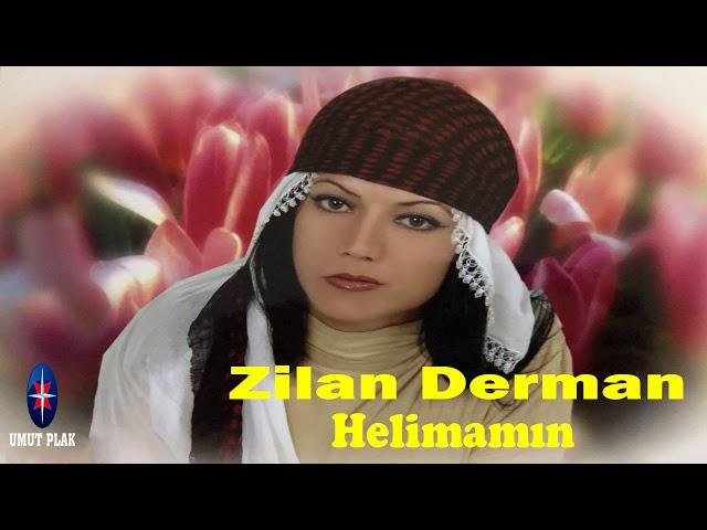 Zilan Derman - Helimamin - Duygusal Kürtçe Türküler