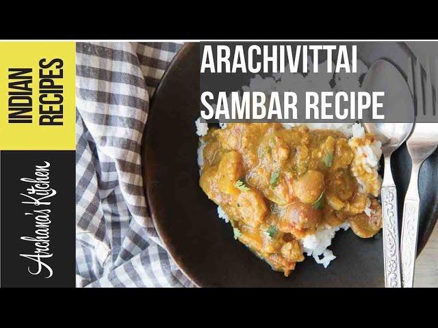 Arachuvitta Sambar Recipe - South Indian Recipes By Archanas Kitchen