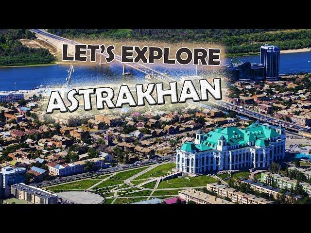 Where the Volga Ends: Astrakhan Oblast