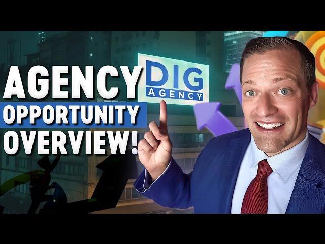 Joining The DIG Agency | Agent Opportunity Overview! [2025 Update]