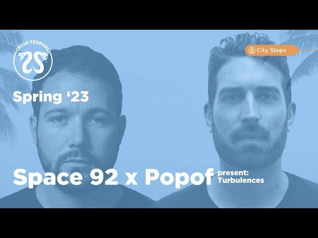 CRSSD Spring '23 City Steps | Space 92 b2b Popof present: Turbulences