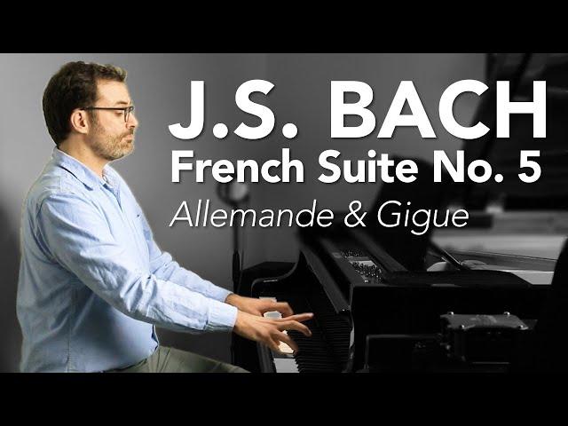 Ben Laude Plays Bach French Suite No. 5: Allemande & Gigue