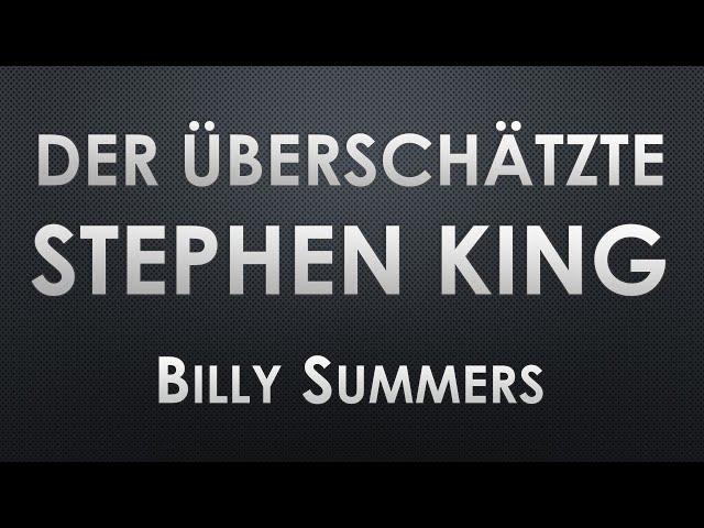 BILLY SUMMERS - DER ÜBERSCHÄTZTE STEPHEN KING Buchkritik Rezension Bookreview Roman Buchbesprechung