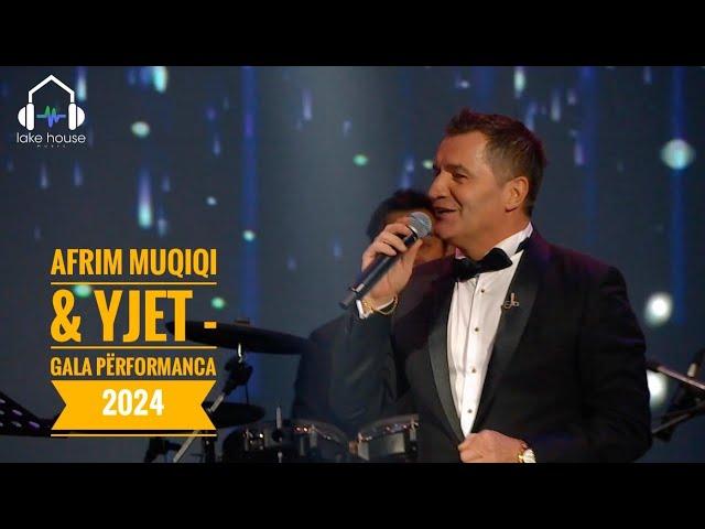 Afrim Muqiqi & Yjet - Gala show Potpuri 2024