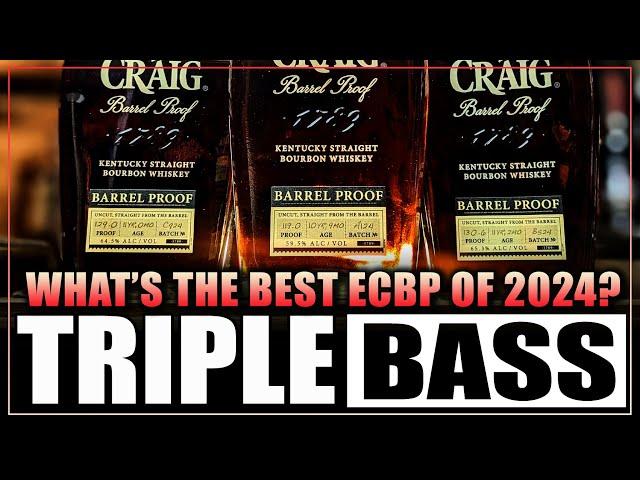 What's The Best Elijah Craig Barrel Proof of 2024? Triple Bass!